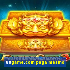 80game.com paga mesmo